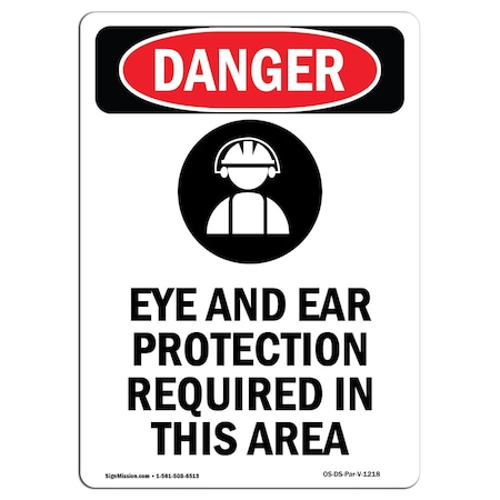 OSHA Danger Sign, Eye And Ear Protection, 10in X 7in Decal